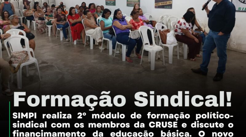 SIMPI realiza formação político sindical com os membros da CRUSE